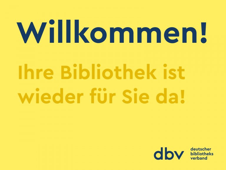 Willkommen Ihre Bibliothek ist wieder für Sie da